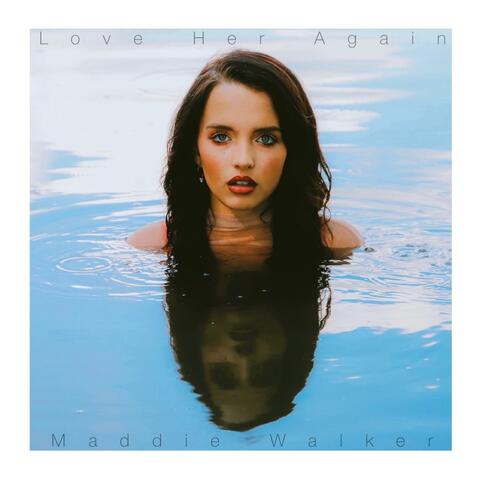 Love Her Again