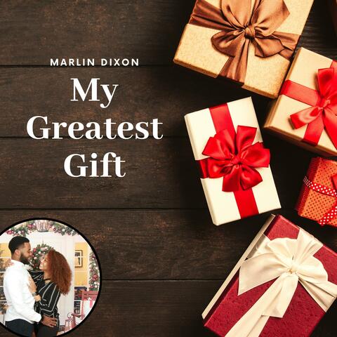 My Greatest Gift (feat. Judelyn Dixon)