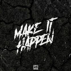 Make It Happen