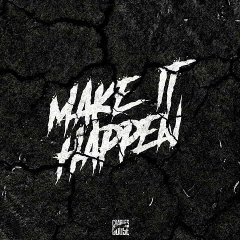 Make It Happen