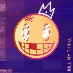 Kill My Thrill