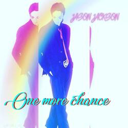 ONE More Chance