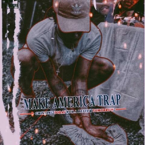 Make America Trap