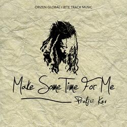 Make Some Time for Me