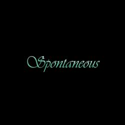 Spontaneous