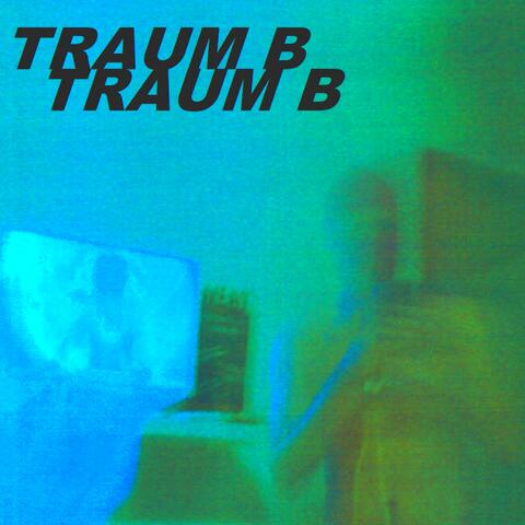 Traum B