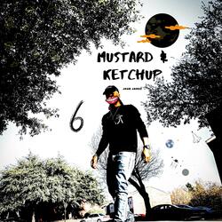 Mustard & Ketchup