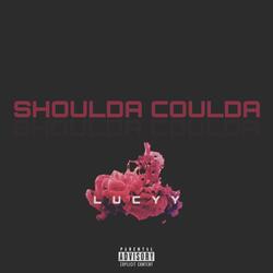 Shoulda Coulda