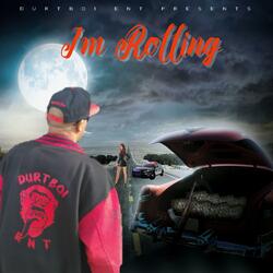 I'm Rolling
