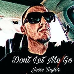 Don't Let Me Go