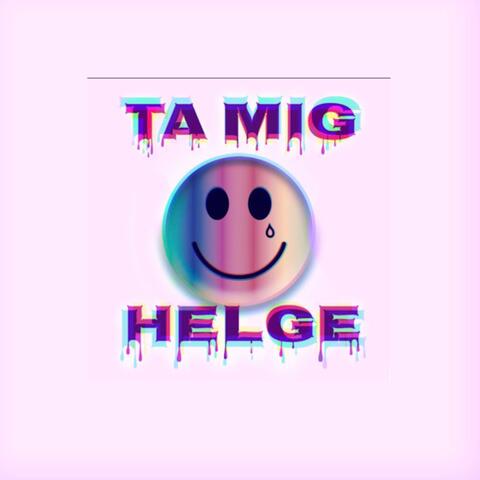 Ta Mig