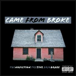 Came from Broke