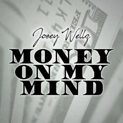Money on My Mind