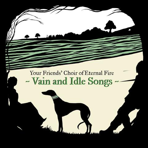 Vain and Idle Songs