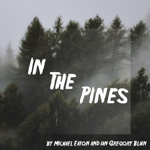 In the Pines