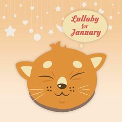 Lullaby for January (Phase 2 Getting Drowsy)