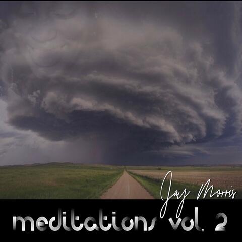 Meditations, Vol. 2