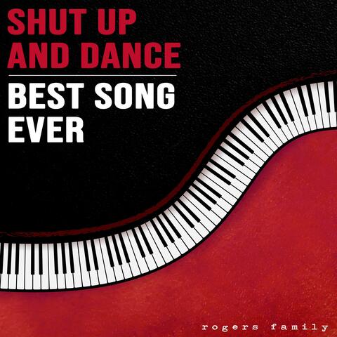 Shut Up and Dance/Best Song Ever