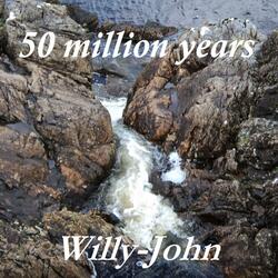50 Million Years