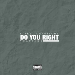 Do You Right Amapiano