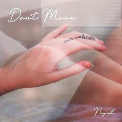 Don't Move