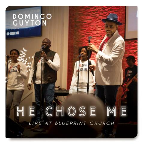 He Chose Me