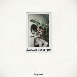 Running Out of You