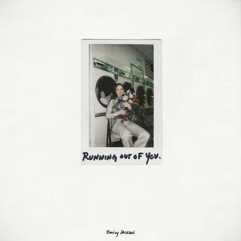 Running Out of You