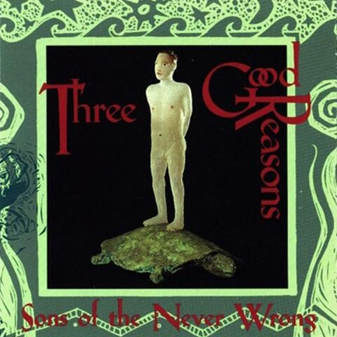 Three Good Reasons