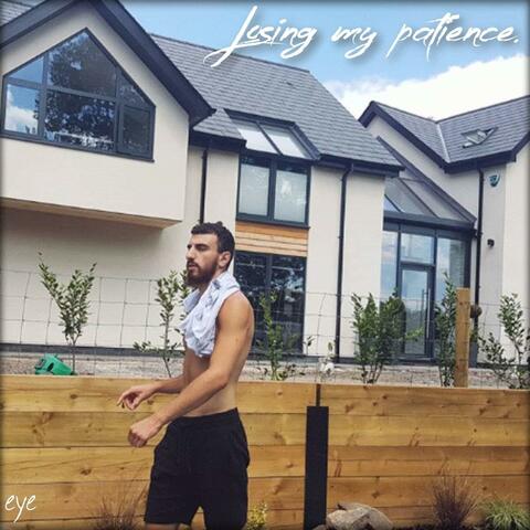 Losing My Patience