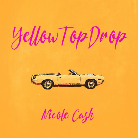 Yellow Top Drop