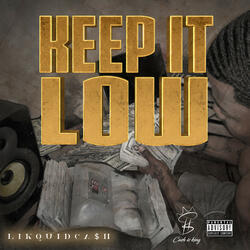 Keep It Low