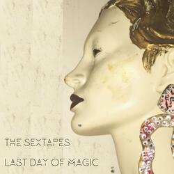 Last Day of Magic
