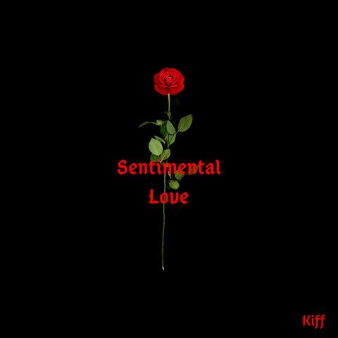 Sentimental Love