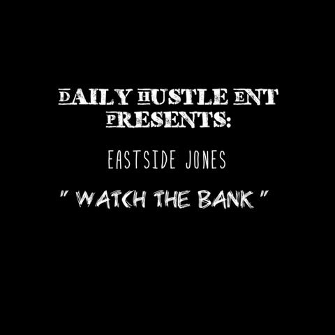Watch the Bank