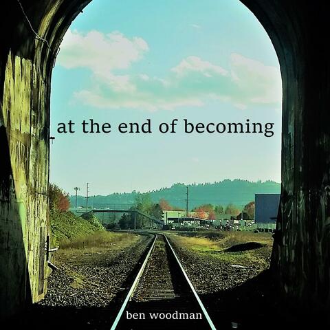 At the End of Becoming