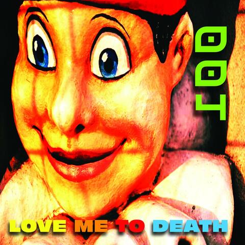 Love Me to Death (SP)
