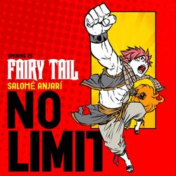 NO-Limit (Fairy Tail Opening 25)