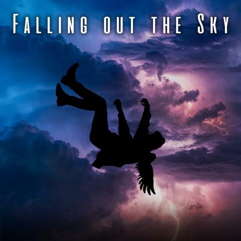 Falling OUT the SKY