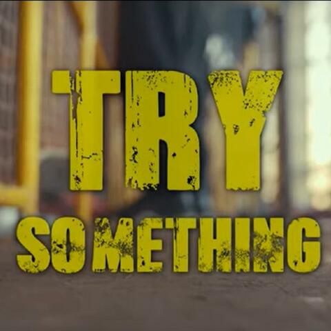 Try Something