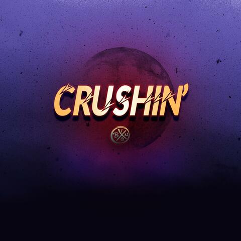 Crushin'