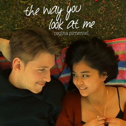 The Way You Look at Me