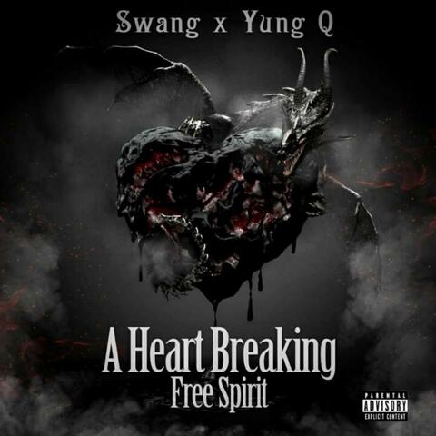 Heart Breaking Free Spirit Remix (feat. Young Q)