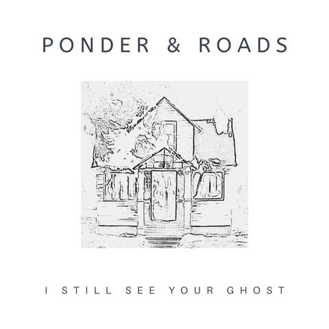 I Still See Your Ghost