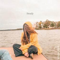 Steady