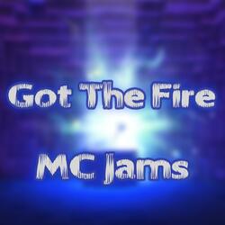 Got the Fire