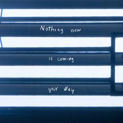 Nothing New Is Coming Your Way