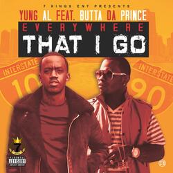 Everywhere I Go (feat. Butta Da Prince)