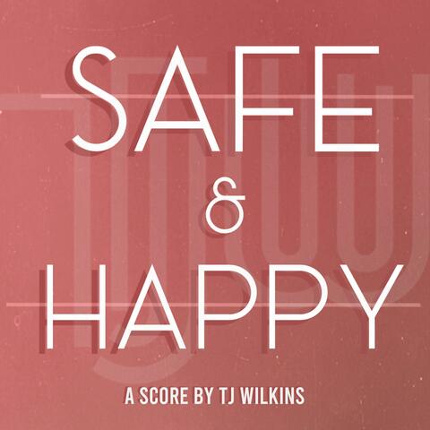 Safe & Happy (Original Motion Picture Soundtrack)