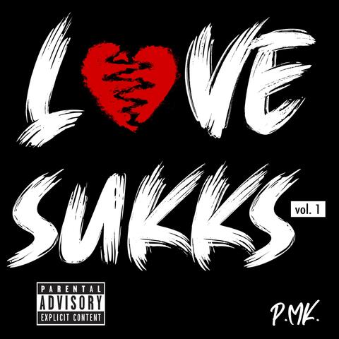 Love Sukks, Vol. 1